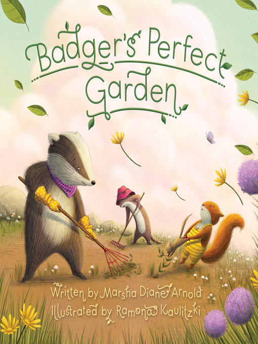 Title details for Badger's Perfect Garden by Marsha Diane Arnold - Available